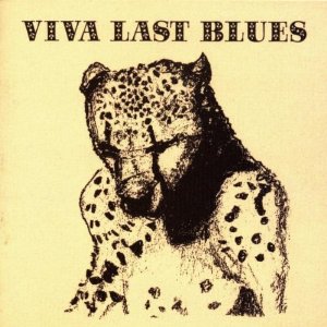 Viva Last Blues